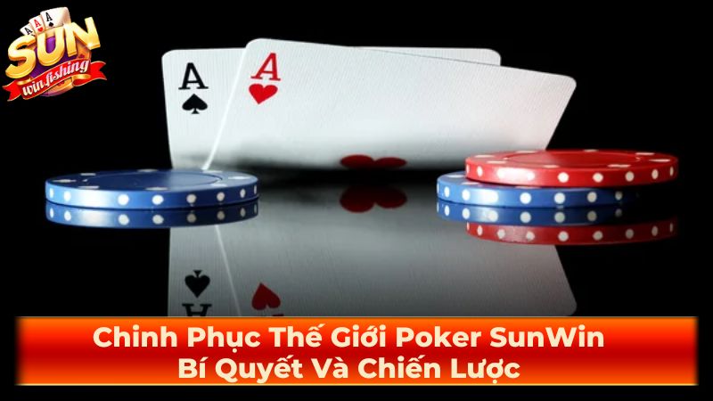 Mẹo Chơi Poker Cho Người Mới