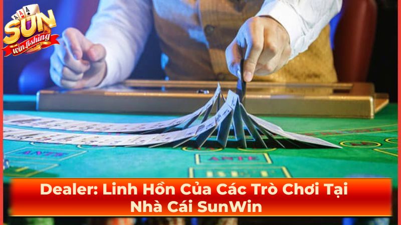 Môi trường làm việc và cơ hội nghề nghiệp của Dealer