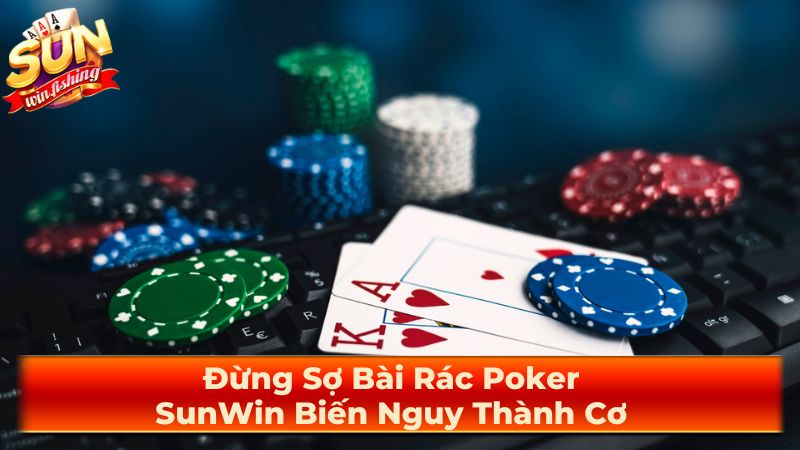 Tại sao bài rác lại quan trọng trong Poker?