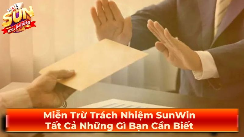 Trách nhiệm của người dùng Sunwin