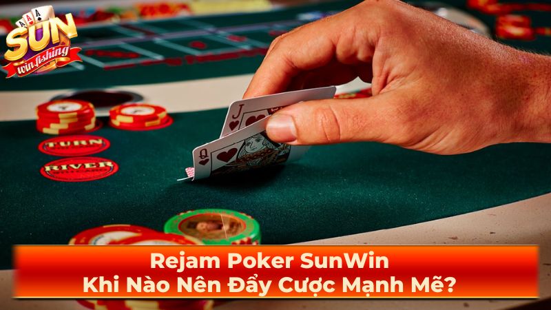 Mẹo và chiến thuật Rejam hiệu quả